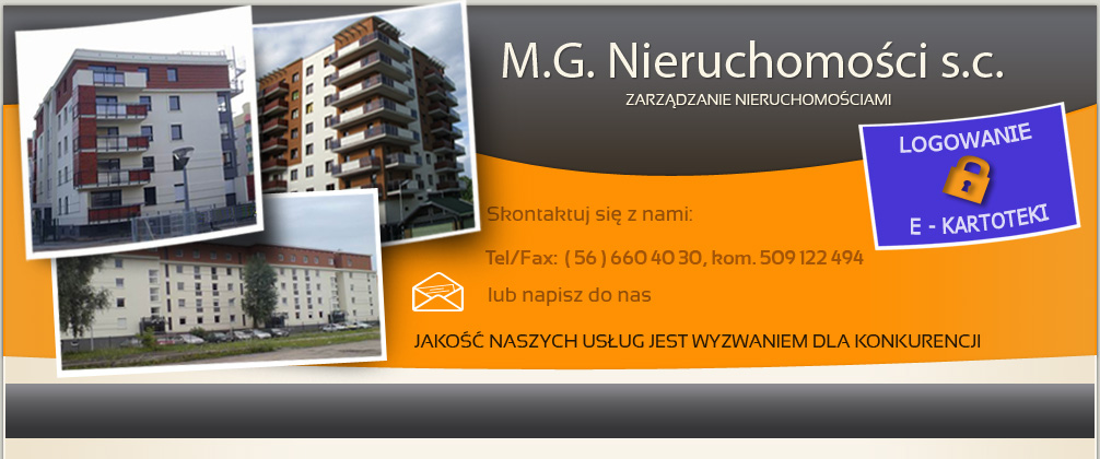 M.G. NIeruchomości zarządzanie nieruchomościami, Skontaktuj się z nami tel.(56 )6604030 kom. 509122494